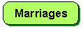 Marriages Marriages